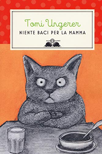 Niente baci per la mamma. Nuova ediz. (Gl' istrici) von Salani