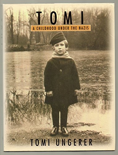 Tomi: A Childhood Under the Nazis Tomi: A Childhood Under the Nazis
