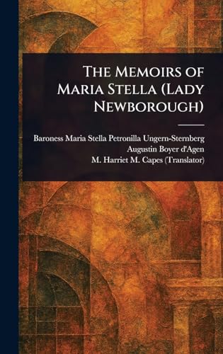 The Memoirs of Maria Stella (Lady Newborough) von Anson Street Press