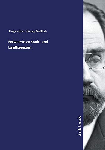 Entwuerfe zu Stadt- und Landhaeusern
