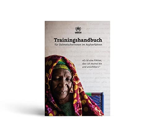Trainingshandbuch für DolmetscherInnen im Asylverfahren von Trauner Verlag