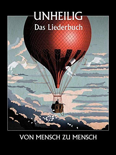 Unheilig: Von Mensch zu Mensch - Das Liederbuch: Songbook für Klavier, Gesang, Gitarre