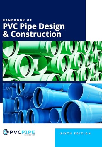 Handbook of PVC Pipe Design and Construction, 6th Edition von Industrial Press, Inc.
