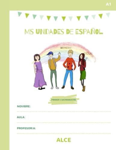 Mis Unidades de Español Nivel A1: Cuadernillo Primer Cuatrimestre von Independently published