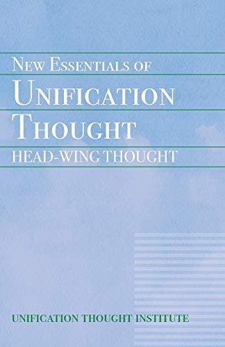 New Essentials of Unification Thought von Hsa-Uwc