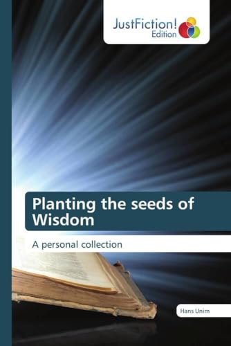 Planting the seeds of Wisdom: A personal collection
