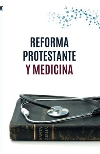 Reforma protestante y medicina von Publicaciones Andamio
