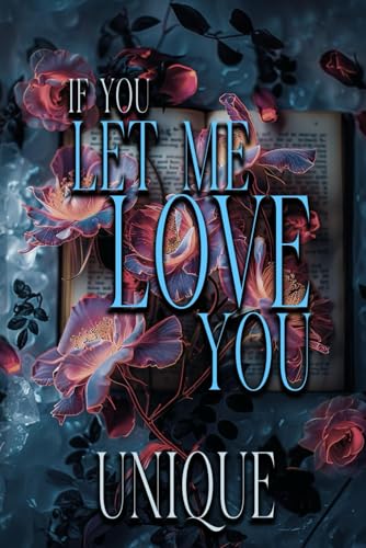 If You Let Me Love You von Independently published