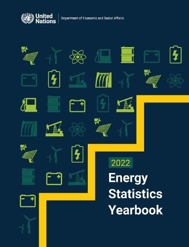 Energy Statistics Yearbook 2022 (Energy Statistics Yearbook / Annuaire Des Statistiques De L'energie (Ser. J)) von United Nations