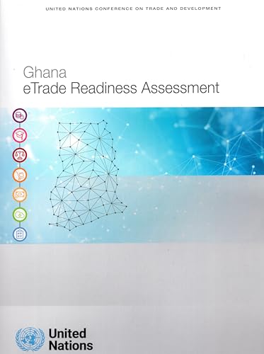 Ghana Etrade Readiness Assessment von United Nations