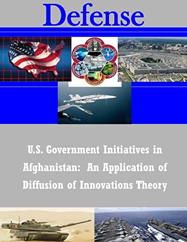 U.S. Government Initiatives in Afghanistan: An Application of Diffusion of Innovations Theory