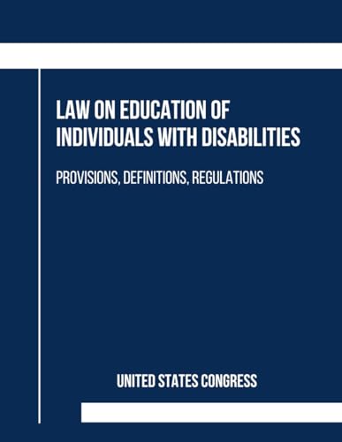 Individuals with Disabilities Education Improvement Act of 2004: Provisions, Definitions, Regulations von Independently published