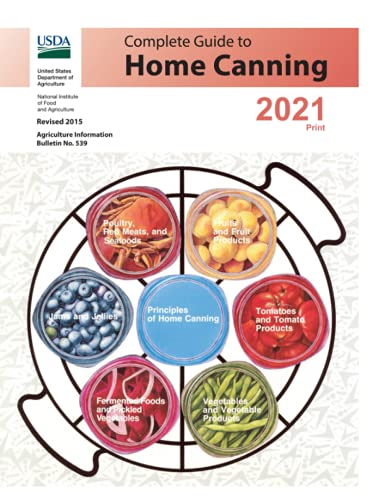 Complete Guide to Home Canning: Revised 2015