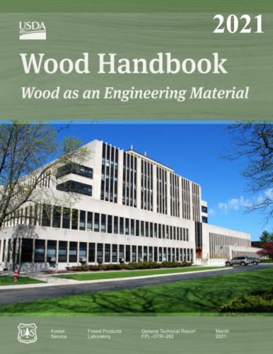 Wood Handbook: Wood as an Engineering Material (General Technical Report FPL–GTR–282) von Independently published