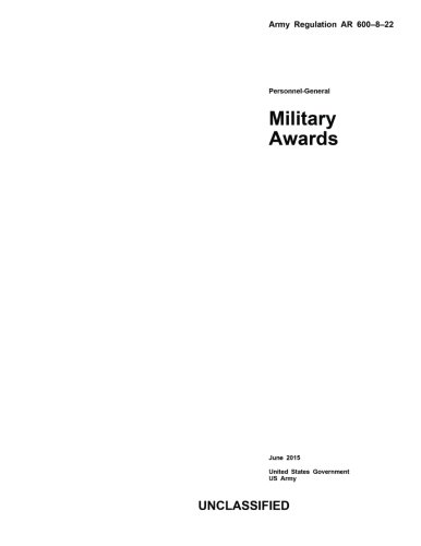 Army Regulation AR 600-8-22 Personnel-General Military Awards June 2015