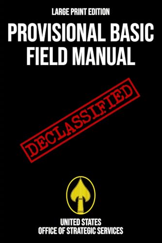 Provisional Basic Field Manual (Large Print Edition): A declassified WWII OSS handbook on wartime espionage, counterintelligence, and resistance tactics von Independently published