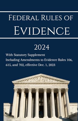 Federal Rules of Evidence 2024: with Statutory Supplement