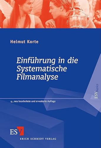 Einführung in die Systematische Filmanalyse: Ein Arbeitsbuch. Mit Beispielanalysen (...) zu Zabriskie Point (Antonioni 1969), Misery (Reiner 1990), ... 1993), Romeo und Julia (Luhrmann 1996)