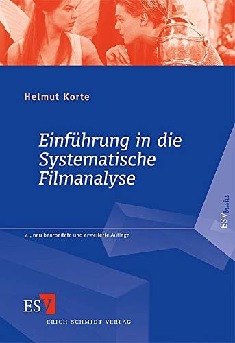 Einführung in die Systematische Filmanalyse: Ein Arbeitsbuch. Mit Beispielanalysen (...) zu Zabriskie Point (Antonioni 1969), Misery (Reiner 1990), ... 1993), Romeo und Julia (Luhrmann 1996)