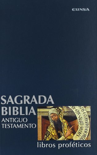 Libros proféticos (Sagrada Biblia. Antiguo Testamento) von EUNSA. EDICIONES UNIVERSIDAD DE NAVARRA, S.A.