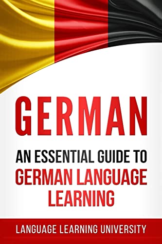German: An Essential Guide to German Language Learning von CREATESPACE