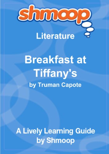 Breakfast at Tiffany's: Shmoop Literature Guide