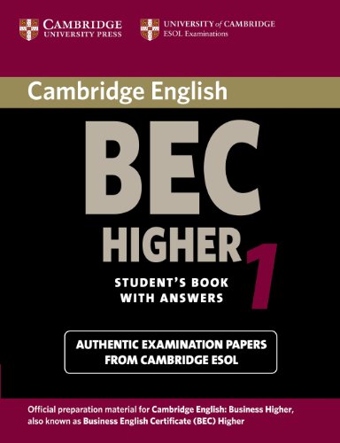 Cambridge Bec Higher 1: Examination Papers from University of Cambridge ESOL Examinations: English for Speakers of Other Languages (Bec Practice Tests)