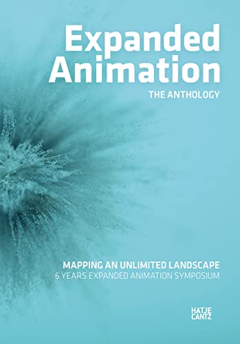 Expanded Animation: Mapping an Unlimited Landscape (Zeitgenössische Kunst) von Hatje Cantz Verlag