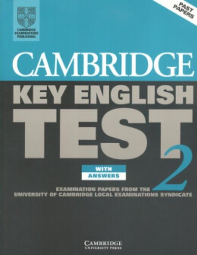 Cambridge Key English Test 2: With Answers: Examination Papers from the University of Cambridge Local Examinations Syndicate
