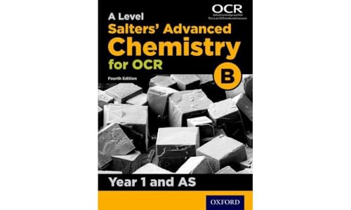 A Level Salters Advanced Chemistry for OCR B: Year 1 and AS