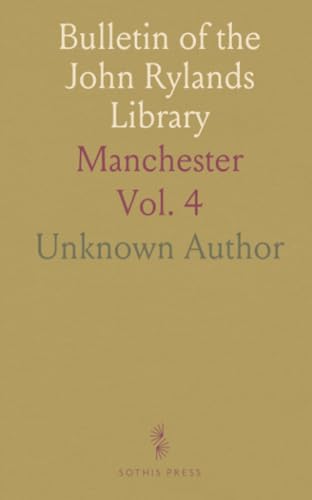 Bulletin of the John Rylands Library: Manchester von Sothis Press