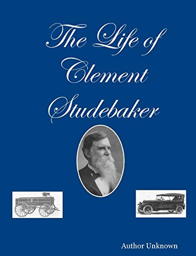 The Life of Clement Studebaker von Lulu