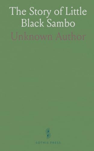 The Story of Little Black Sambo The Story of Little Black Sambo von Sothis Press