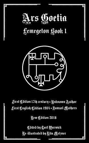 Ars Goetia: Book I of the Lemegeton von Createspace Independent Publishing Platform