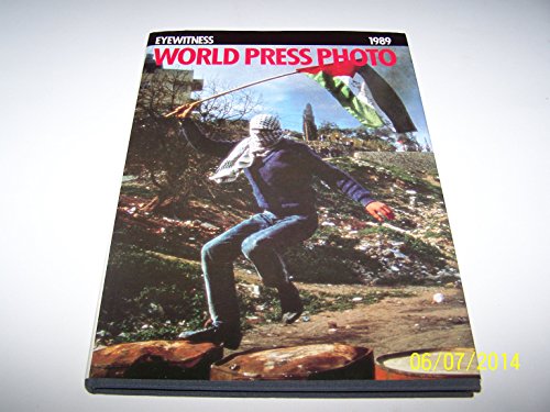 Eyewitness 1989: World Press Photo (Eyewitness: World Press Photo)
