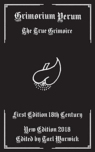 Grimorium Verum: The True Grimoire Grimorium Verum: The True Grimoire von CREATESPACE