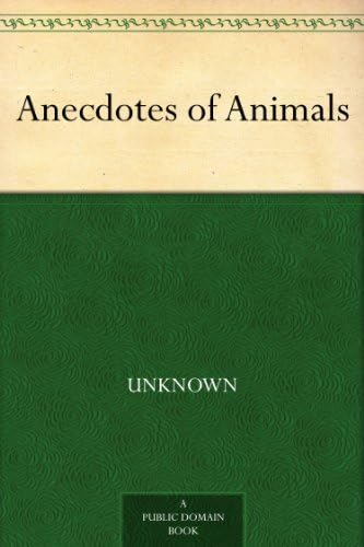 Anecdotes of Animals Anecdotes of Animals von Anson Street Press