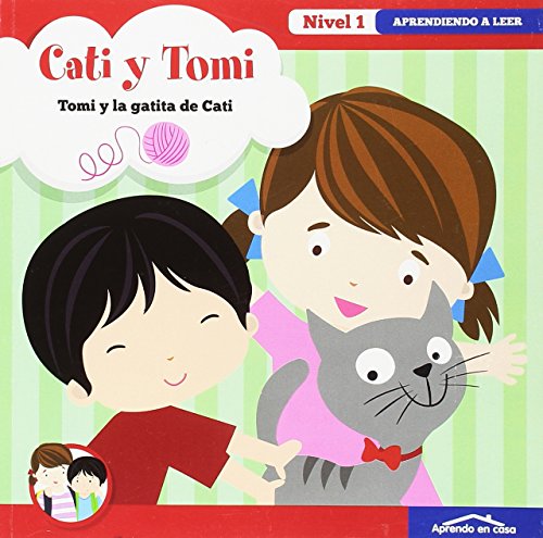 Aprendo A Leer - Nivel 1-3 - Cati Y Tomi - Tomi Y La Gatita De Cati (Aprendo En Casa)