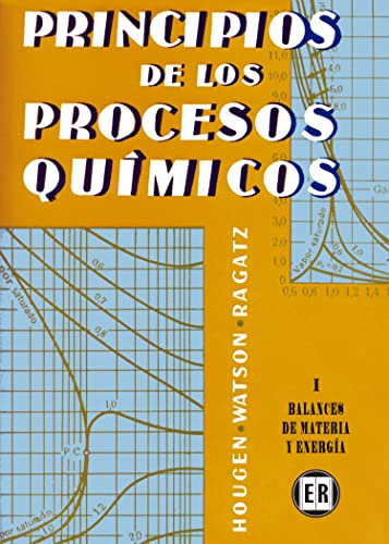 Balances De Materia Y Energia (Principios de los procesos químicos, Band 1)