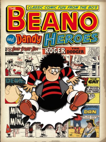 Classic Beano and Dandy: v.23: Heroes - Classic Fun from the 80's (Classic Beano and Dandy: Heroes - Classic Fun from the 80's)