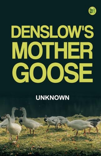 Denslow's Mother Goose Denslow's Mother Goose von Zinc Read