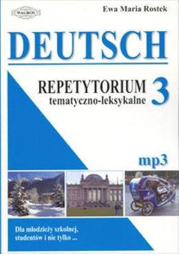 Deutsch. Repetytorium 3 tematyczno - leksykalne [KSIĄĹťKA]