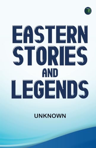 Eastern Stories and Legends Eastern Stories and Legends von Zinc Read