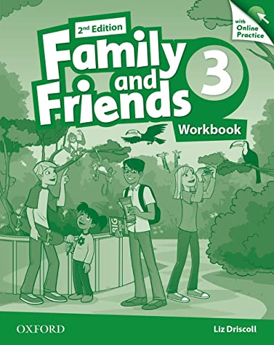 Family and Friends: Level 3: Workbook with Online Practice Family and Friends: Level 3: Workbook with Online Practice