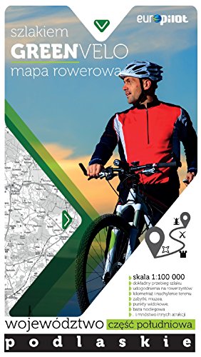 Green Velo mapa rowerowa Województwo podlaskie -część południowa Green Velo mapa rowerowa Województwo podlaskie -część południowa