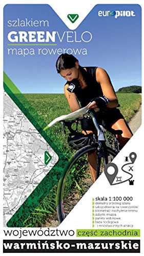 Green Velo mapa rowerowa: Woj.warmińsko-mazurskie.część zachodnia