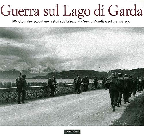 Guerra sul lago di Garda Guerra sul lago di Garda von Azzurra Publishing