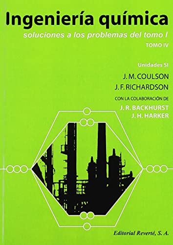 Ingeniería Química. Soluciones A Los Problemas Del (Ingeniería Química Coulson & Richardson, Band 4) von Editorial Reverte