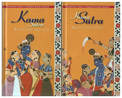 Kamasutra Mądrość dla kobiet Wiedza dla mężczyzn Kamasutra Mądrość dla kobiet Wiedza dla mężczyzn