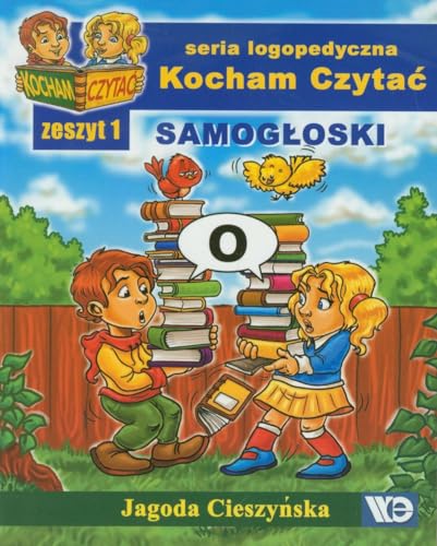 Kocham Czytac Zeszyt 1 Samogloski Kocham Czytac Zeszyt 1 Samogloski